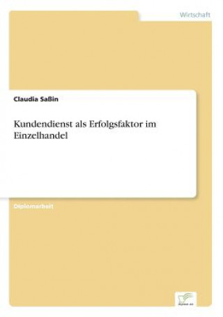 Kniha Kundendienst als Erfolgsfaktor im Einzelhandel Claudia Saßin