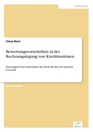 Könyv Bewertungsvorschriften in der Rechnungslegung von Kreditinstituten Claus Born