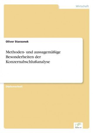 Book Methoden- und aussagemassige Besonderheiten der Konzernabschlussanalyse Oliver Starzonek