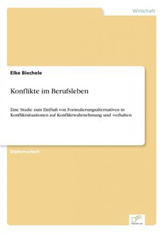 Könyv Konflikte im Berufsleben Elke Biechele