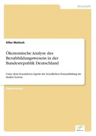 Buch OEkonomische Analyse des Berufsbildungswesens in der Bundesrepublik Deutschland Silke Mallach