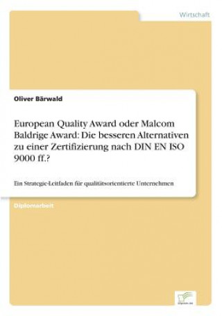 Carte European Quality Award oder Malcom Baldrige Award Oliver Bärwald
