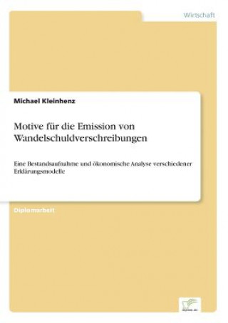 Книга Motive fur die Emission von Wandelschuldverschreibungen Michael Kleinhenz