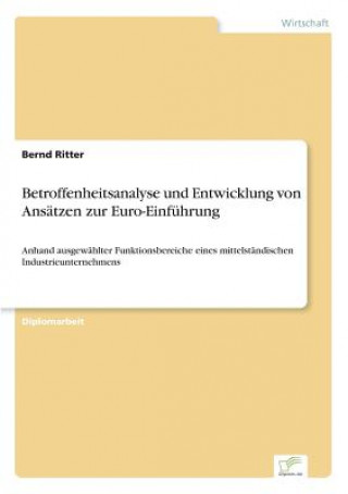 Książka Betroffenheitsanalyse und Entwicklung von Ansatzen zur Euro-Einfuhrung Bernd Ritter