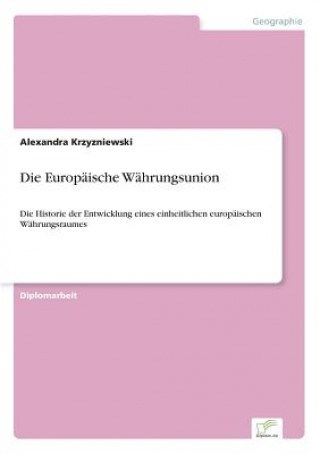 Kniha Europaische Wahrungsunion Alexandra Krzyzniewski