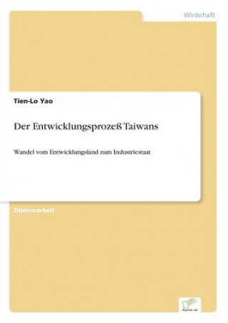 Könyv Entwicklungsprozess Taiwans Tien-Lo Yao