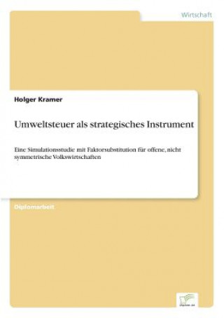 Książka Umweltsteuer als strategisches Instrument Holger Kramer