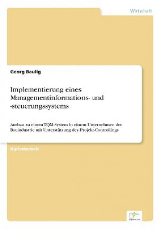 Kniha Implementierung eines Managementinformations- und -steuerungssystems Georg Baulig