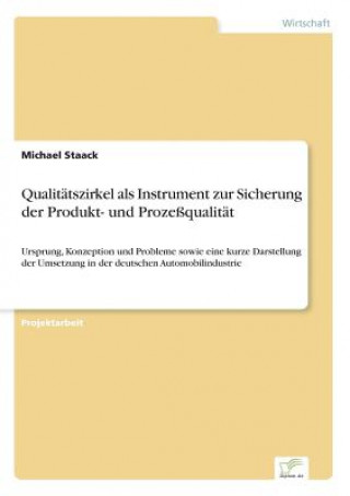 Buch Qualitatszirkel als Instrument zur Sicherung der Produkt- und Prozessqualitat Michael Staack