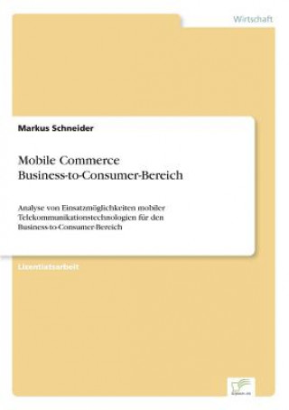 Kniha Mobile Commerce Business-to-Consumer-Bereich Markus Schneider