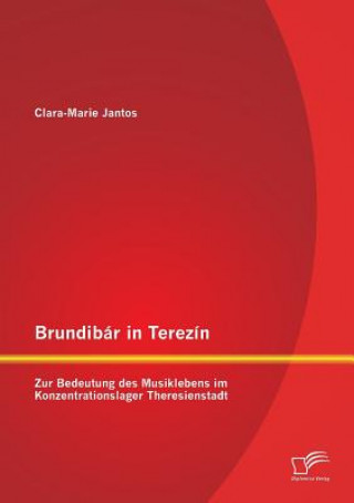 Carte Brundibar in Terezin Clara-Marie Jantos
