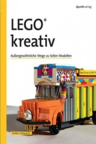 Kniha LEGO® kreativ Jordan Robert Schwartz