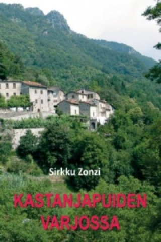 Book Kastanjapuiden varjossa Sirkku Zonzi