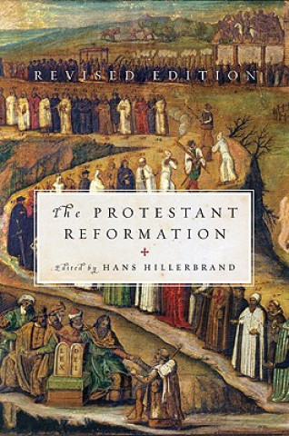 Carte Protestant Reformation Hans J Hillerbrand