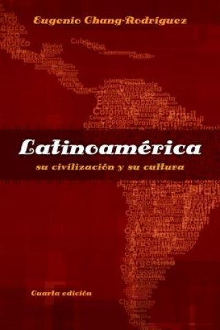 Βιβλίο Latinoamerica Eugenio Chang-Rodriguez