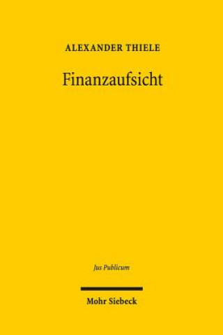 Kniha Finanzaufsicht Alexander Thiele