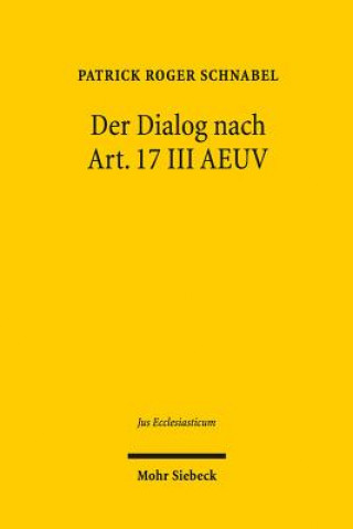Carte Der Dialog nach Art. 17 III AEUV Patrick Roger Schnabel