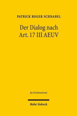 Książka Der Dialog nach Art. 17 III AEUV Patrick Roger Schnabel