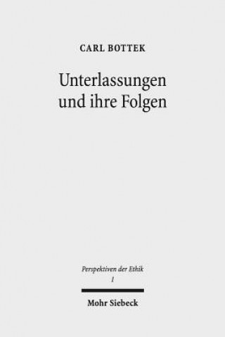 Kniha Unterlassungen und ihre Folgen Carl Bottek