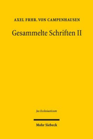 Kniha Gesammelte Schriften II Axel von Campenhausen