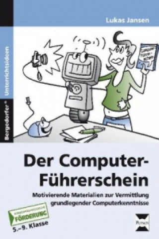 Kniha Der Computer-Führerschein - SoPäd Förderung Lukas Jansen