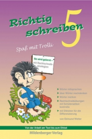 Книга Richtig schreiben - Spaß mit Trolli 5. Schuljahr, Druckschrift Edmund Wetter