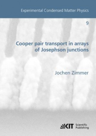 Könyv Cooper pair transport in arrays of Josephson junctions = Cooperpaartransport in Feldern von Josephson-Kontakten Jochen Oltmann Zimmer