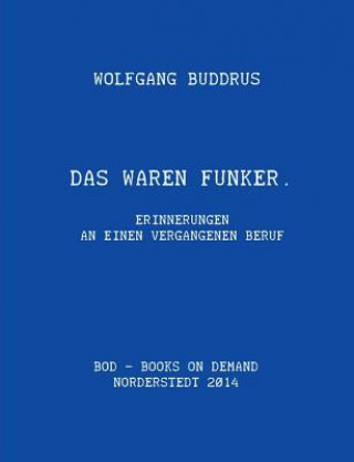 Carte waren Funker Wolfgang Buddrus