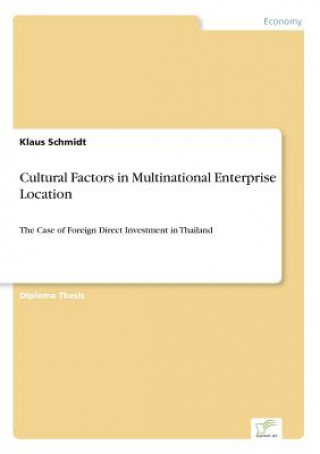 Kniha Cultural Factors in Multinational Enterprise Location Klaus Schmidt