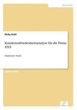 Książka Kundenzufriedenheitsanalyse fur die Firma XXX Ricky Kohl