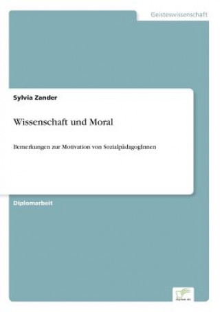 Kniha Wissenschaft und Moral Sylvia Zander