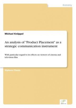 Kniha analysis of Product Placement as a strategic communication instrument Michael Knöppel