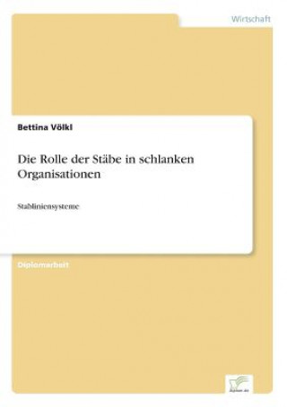 Kniha Rolle der Stabe in schlanken Organisationen Bettina Völkl