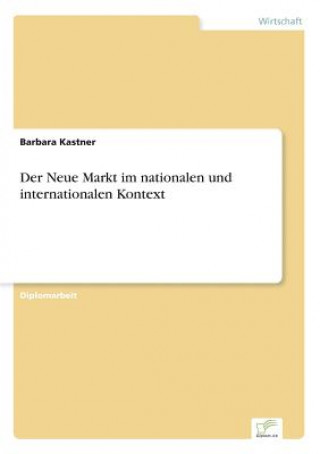 Kniha Neue Markt im nationalen und internationalen Kontext Barbara Kastner