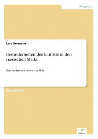 Książka Besonderheiten des Eintritts in den russischen Markt Lars Oermann