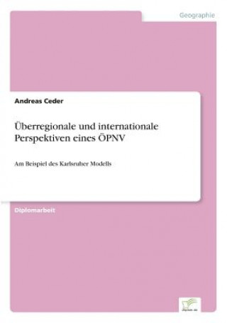 Kniha UEberregionale und internationale Perspektiven eines OEPNV Andreas Ceder