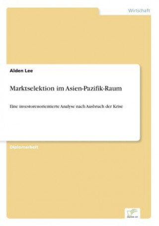 Книга Marktselektion im Asien-Pazifik-Raum Alden Lee