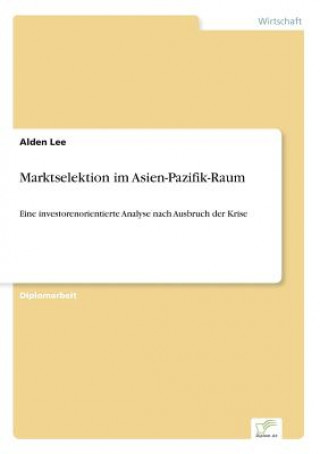 Książka Marktselektion im Asien-Pazifik-Raum Alden Lee