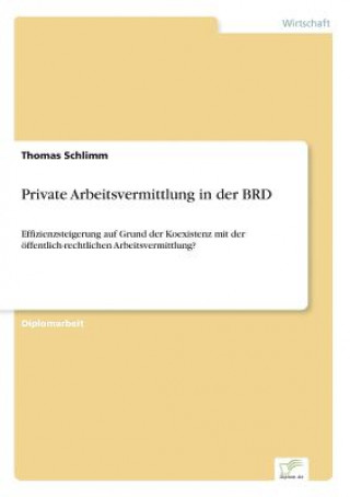 Könyv Private Arbeitsvermittlung in der BRD Thomas Schlimm