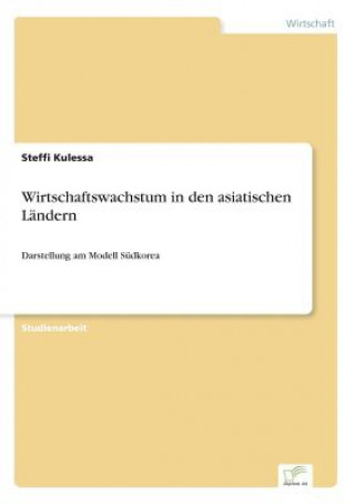 Kniha Wirtschaftswachstum in den asiatischen Landern Steffi Kulessa