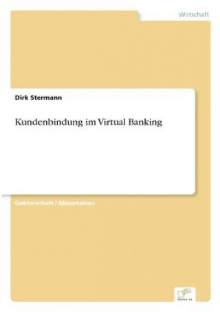 Kniha Kundenbindung im Virtual Banking Dirk Stermann