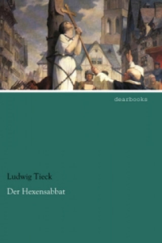 Kniha Der Hexensabbat Ludwig Tieck