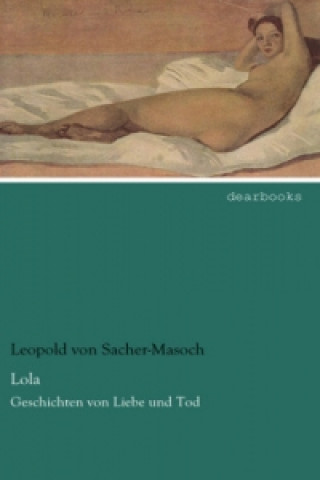 Könyv Lola Leopold von Sacher-Masoch