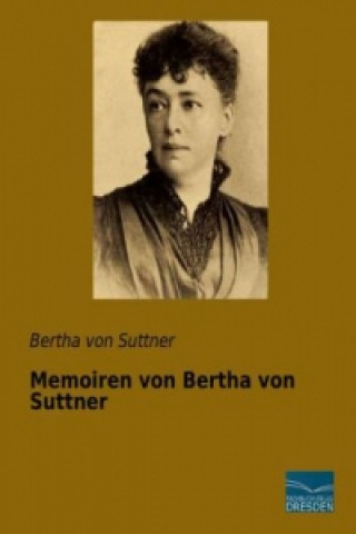 Książka Memoiren von Bertha von Suttner Bertha von Suttner