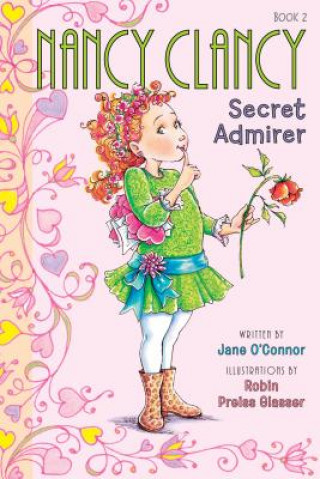 Książka Fancy Nancy: Nancy Clancy, Secret Admirer Jane O´Connor