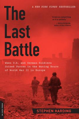 Könyv Last Battle Stephen Harding