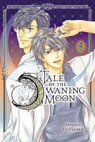 Knjiga Tale of the Waning Moon, Vol. 4 Hyouta Fujiyama