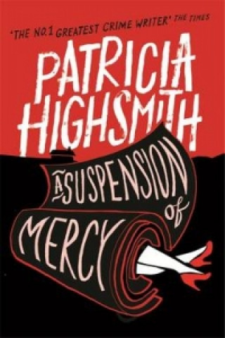 Kniha Suspension of Mercy Patricia Highsmith