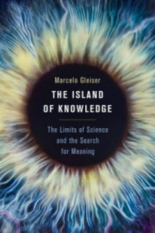 Könyv Island of Knowledge Marcelo Gleiser