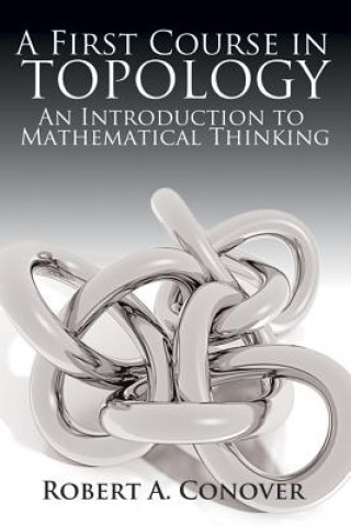Kniha First Course in Topology Robert Conover